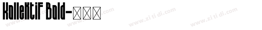 Kollektif Bold字体转换